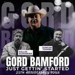 TOURING CANADA - Supporting Gord Bamford