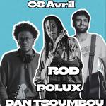 Concert Rod - Polux - Dan TSOUMBOU