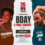 Descendent Bday & Final Show