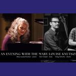 An Evening with the MARY LOUISE KNUTSON TRIO