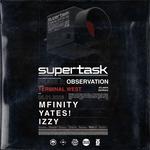 Supertask @ Terminal West