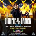 Disciple of the Garden - Chris Cornell, Soundgarden, Audioslave Tribute 