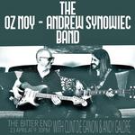 Oz Noy + Andrew Synowiec Band