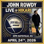 John Rowdy Live @ Hikari