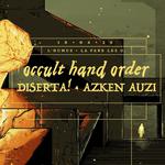 OCCULT HAND ORDER • DISERTA! • AZKEN AUZI (Post Doom, Noise, Sludge)