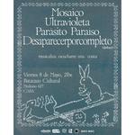 MOSAICO - ULTRAVIOLETA - PARASITO PARAISO - DESAPARECERPORCOMPLETO