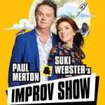 PAUL MERTON & SUKI WEBSTER'S IMPROV SHOW