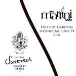 The Martini Shot at Hillside Gardens Summer Concert Series