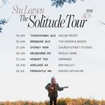 Stu Larsen - The Solitude Tour - Brisbane, QLD 🇦🇺
