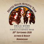 Dented Halos Acoustic Tour with Special Guests Finola & Sophie Rose
