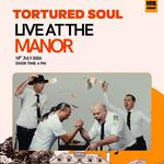 Tortured Soul Live @ the Manor