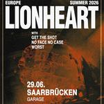 LIONHEART + GET THE SHOT + NO FACE NO CASE + WORST