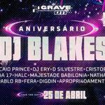 GRAVE 011 + Aniversário DJ Blakes