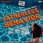 FATHERLESS BEHAVIOR: A Queer-Coded, Sun-Soaked Pool Party