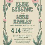 Elise LeBlanc & Leah Barley: the Prairie Roses Tour