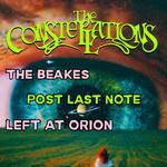 The Constellations + The Beakes + Post Last Note + Left at Orion @ Northside Tavern