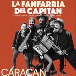 La Fanfarria del Capitan /  CARACAN / Leipzig