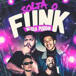 Solta o Funk Nessa Porr@