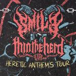 The Heretic Anthems Tour w/  Smile on the Sinner, Thin the Herd VA and more