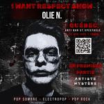 OLIE N. : I WANT RESPECT TOUR • Québec | L'ANTI - Bar et Spectacles