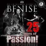 BENISE - 25 Years of Passion!