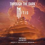 MitiS: Through The Dark EP Tour @ Electric City Buffalo, NY