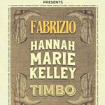 Fabrizio, Hannah Marie Kelley & Timbo