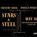 Country Honk + Angela Perley & Band.... The Stars & Steel Tour | Geneva, OH