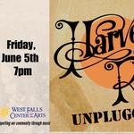 Rescheduled date:  Harvest & Rust UNPLUGGED at West Falls Center for the Arts