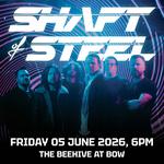 Shaft of Steel @ The Beehive, Bow