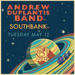 Andrew Duplantis Band + Southbank Happy Hour