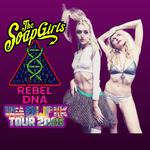 The SoapGirls Rebel DNA World Tour 2026