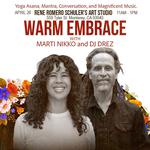 Warm Embrace with Marti Nikko & DJ Drez