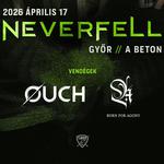 NEVERFELL + ØUCH + Born For Agony // Győr, A Beton