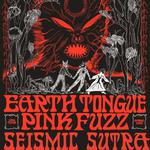 Earth Tongue live at Snug Harbor w/ Pink Fuzz & Seismic Sutra