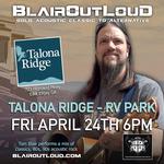 BlairOutLoud SOLO returns to Talona Ridge RV Park!