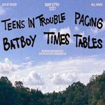 Teens in Trouble w/ Bat Boy, Pacing (Solo), and Times Tables