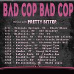 BAD COP BAD COP at Black Sheep (support: Pretty Bitter)