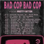 BAD COP BAD COP at Eastside Bowl in The ’58 Room  (support: Pretty Bitter)