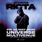 RICTA LIVE ΑΘΗΝΑ // 22.05.2026 // UNIVERSE MULTIVENUE