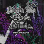 Fool's Die, Escape, Life turns cold, Insurgent