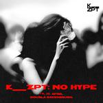 K__ZPT:NO HYPE – THOMAS SCHUMACHER b2b A.D.H.S., KAEL, EASY, Felix Catoria
