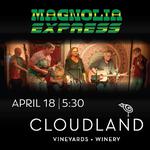 Magnolia Express at Cloudland Vineyards + Winery