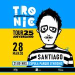 TRONIC en Santiago
