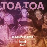 Toa Toa - EP Release Concert - Luminous Fest - Naar Bed 