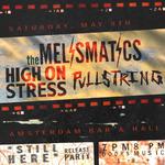 High On Stress album release with The Melismatics and Pullstring