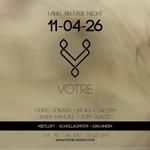 VOTRE Label Release Night