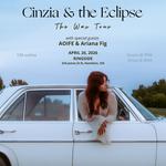 The Wax Tour / Cinzia & the Eclipse