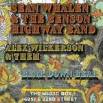 Sean Whalen & The Benson Highway Band w/ Alex Wilkerson & Them and Bear Down Bear