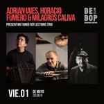 ADRIAN IAIES & TANGO REFLECTIONS TRIO